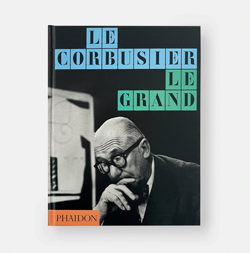 Le Corbusier: Le Grand